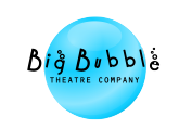 Big Bubble Theatre Company 